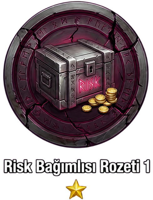 Risk Bağımlısı Rozeti