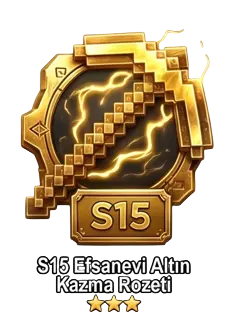S15 Efsanevi Altın Kazma Rozeti